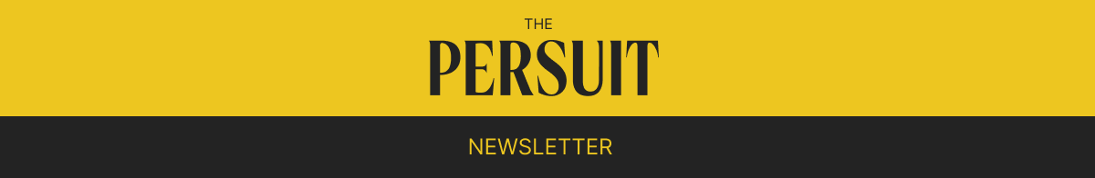 ThePersuit_Newsletter_V1